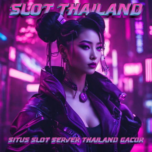 Slot Thailand 🔥Link Daftar/Login Situs Sever Thailand Depo 10k 2024