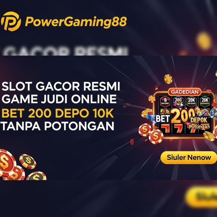Powergaming88 : Situs Slot Gacor Resmi Game Judi Online Bet 200 Depo 10K Tanpa Potongan