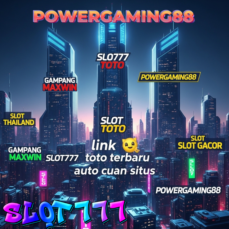 Powergaming88 : Situs Slot777 Gacor Terbaru Link Toto Gampang Maxwin Server Thailand