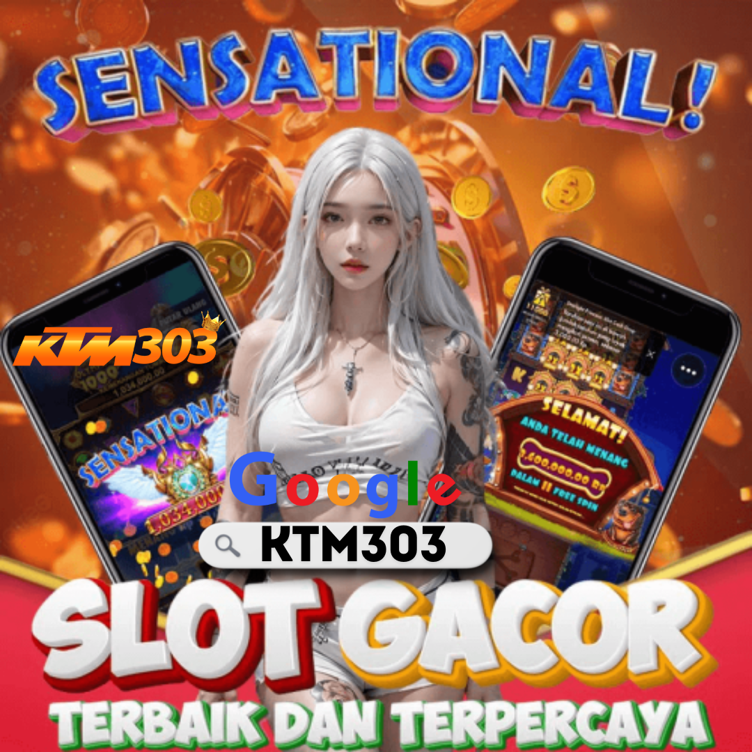 KTM303: Link Resmi Situs Slot Gacor 777 Malam Ini & Slot88 Online Terpercaya Gampang Menang Hari Ini