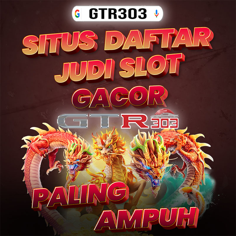 GTR303 - Bandar Slot Online Server Luar Negeri Paling Gacor Bet 100 200 Gampang Maxwin Terpercaya