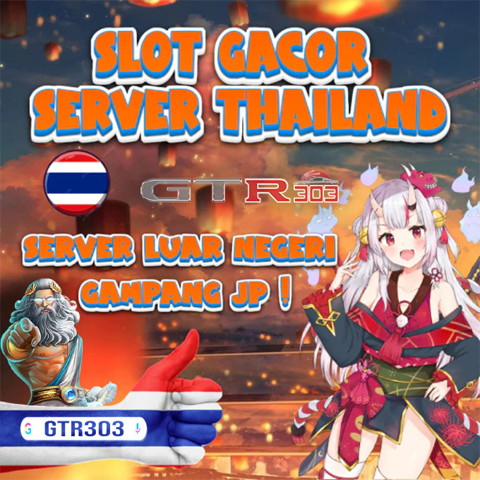 GTR303 | Asik Situs Slot Gacor Hari Ini Pakai Server Thailand Asli Terpercaya 2024