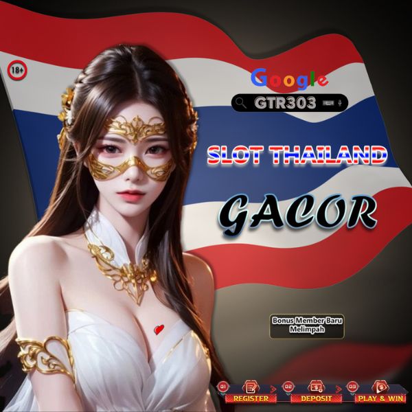 GTR303 - Daftar Situs Slot Thailand Paling Gacor Gampang Maxwin Resmi Terpercaya 2024