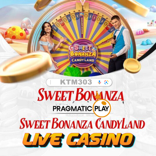 KTM303 : Situs Bermain Sweet Bonanza Candyland Live Casino Terbaik Di Indonesia