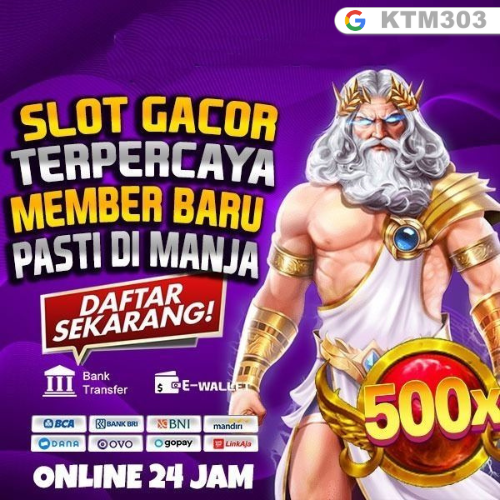 KTM303 : Situs Slot Online Paling Gacor Dilengkapi RTP Live Slot Terbaik 2024