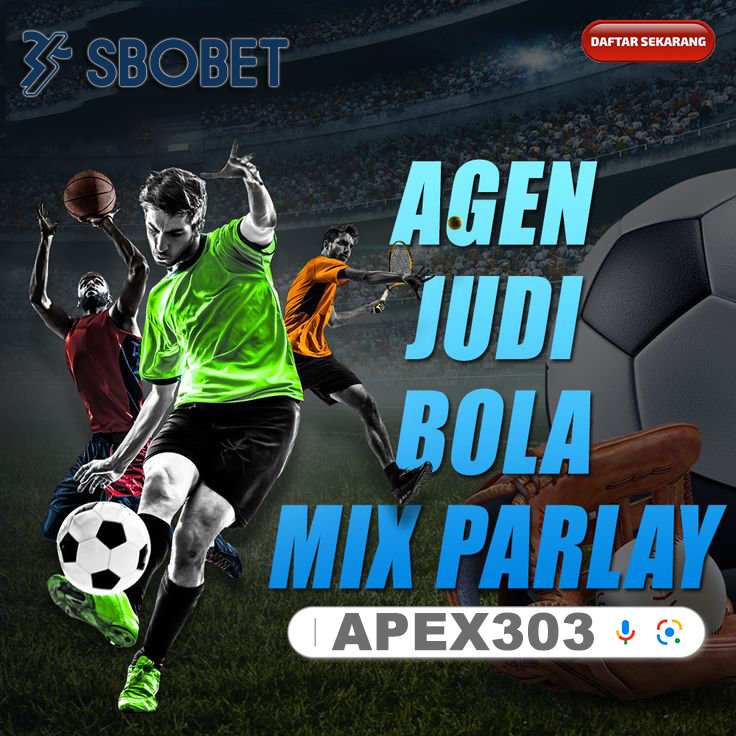 Apex303 : Daftar Situs Agen Judi Bola Sbobet Mix Parlay Online Resmi Terpercaya 2024