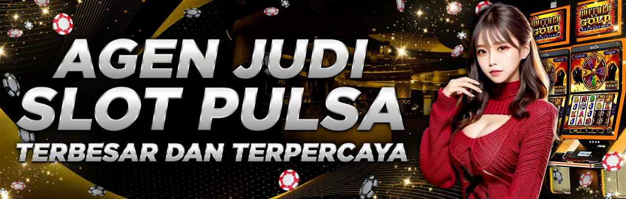 Slot Pulsa Link Situs Taruhan Online Terbaik Tanpa Potongan Rekomendasi Bandar Deposit Terpercaya