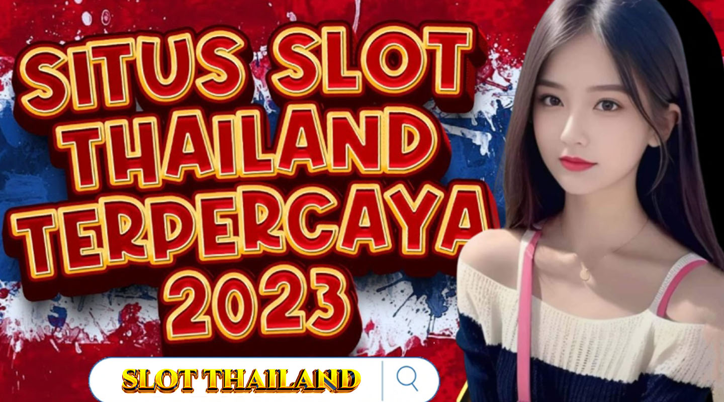 Slot Server Thailand Link Anti Blok No Tipu Tipu 100% Aman Main Di Bandar Asli Luar Negeri Ini