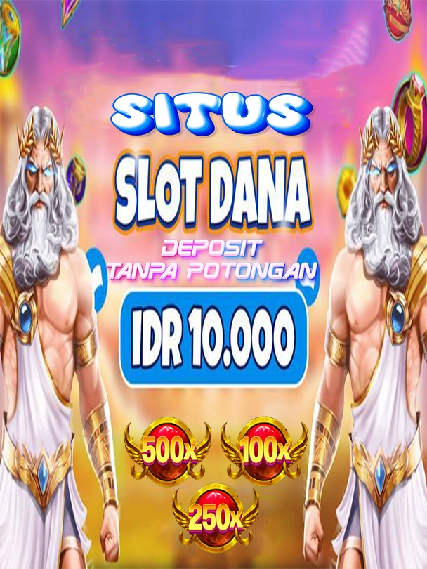 SLOT DANA 🌬 Situs Slot Deposit Via Dana 10Rb Tanpa Potongan Mudah Maxwin Terpercaya