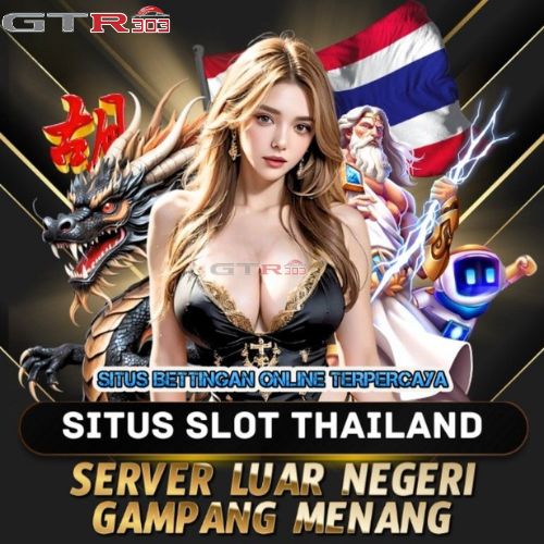 Slot Thailand | Agen Resmi Link Situs Slot Thailand 4D Server Luar Negeri No 1 Indonesia