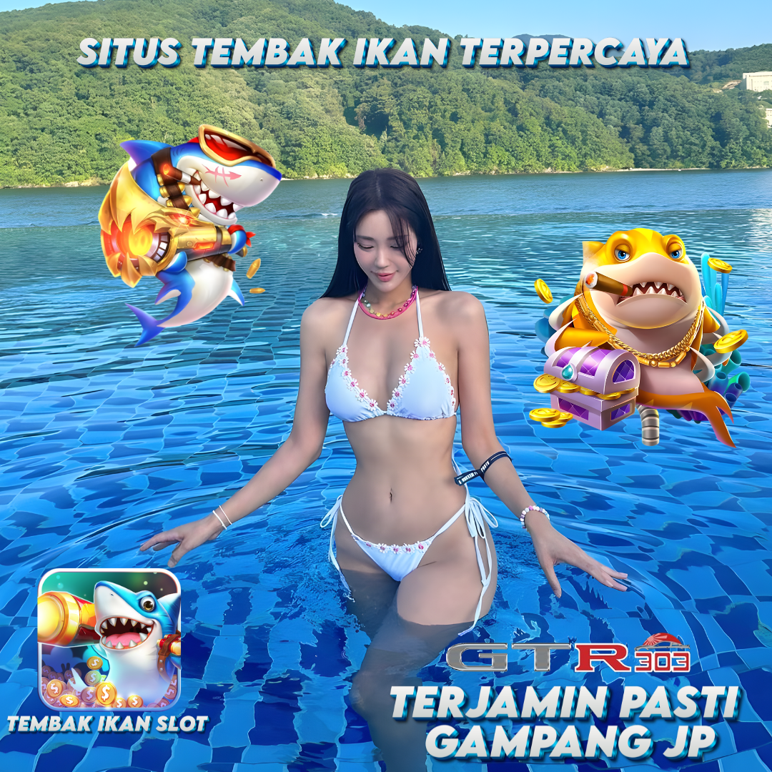 GTR303: Link Login Game Tembak Ikan Online Uang Asli Terpercaya Gampang Jp